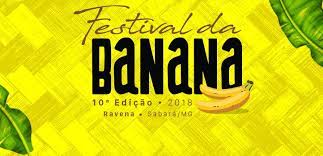 Festival da Banana 2021 - 12ª edição em Ravena - MG