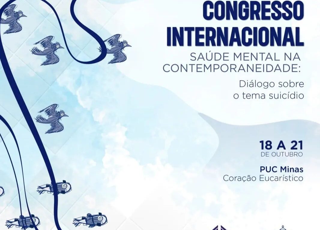 I Congresso Internacional – Saúde Mental na Contemporaneidade: Diálogos sobre o tema suicídio