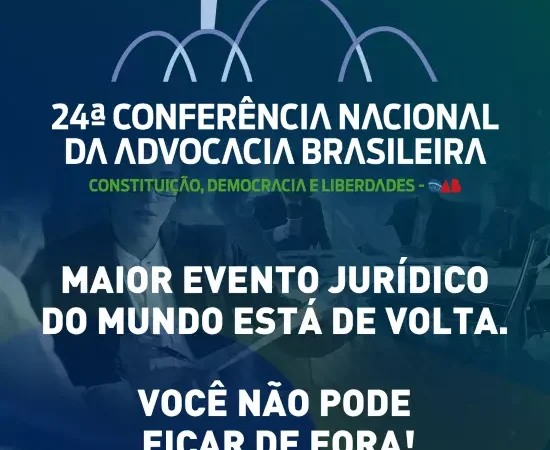 24ª Conferência Nacional da Advocacia Brasileira 2023