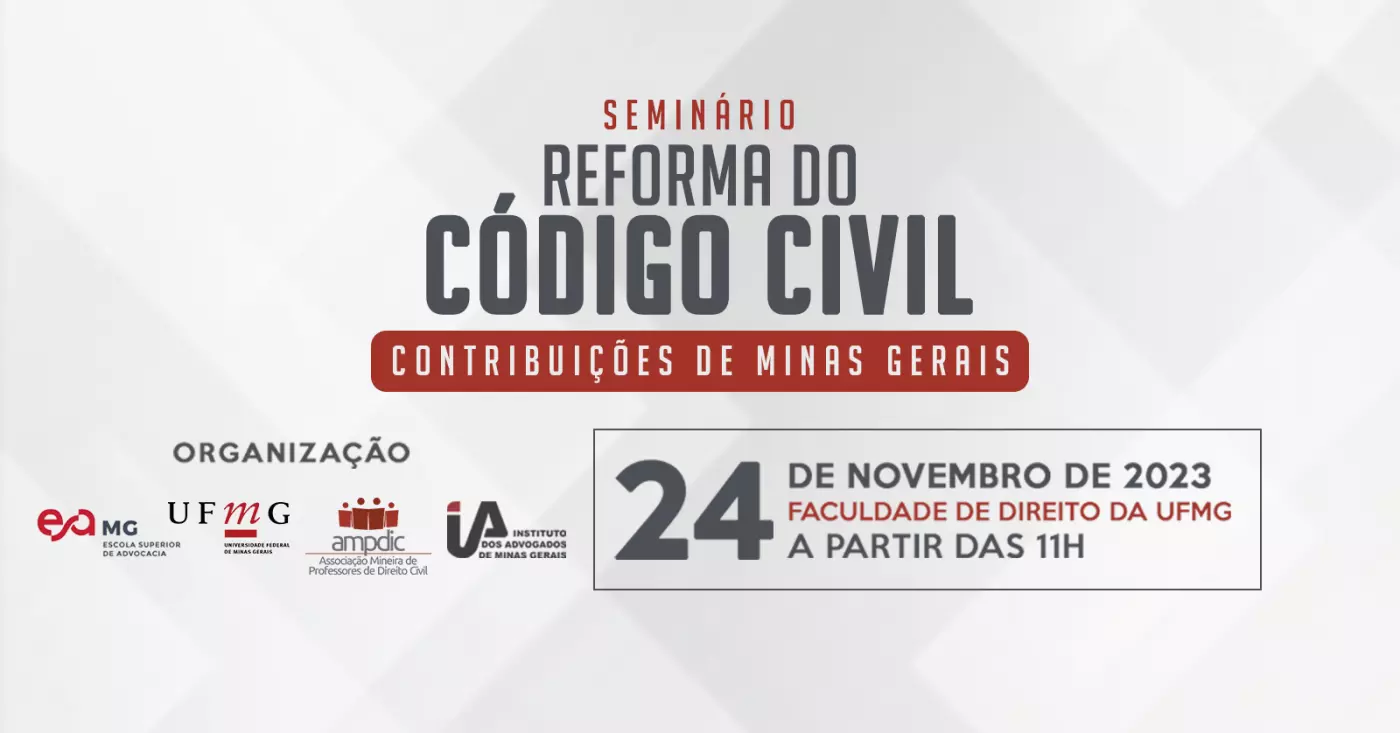 Seminário Reforma do Código Civil: Contribuições de Minas Gerais