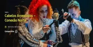 Opereta infantojuvenil: “Cabelos Arrepiados – Conexão Norte”