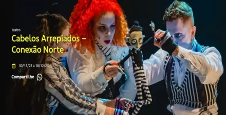 Opereta infantojuvenil: “Cabelos Arrepiados – Conexão Norte”