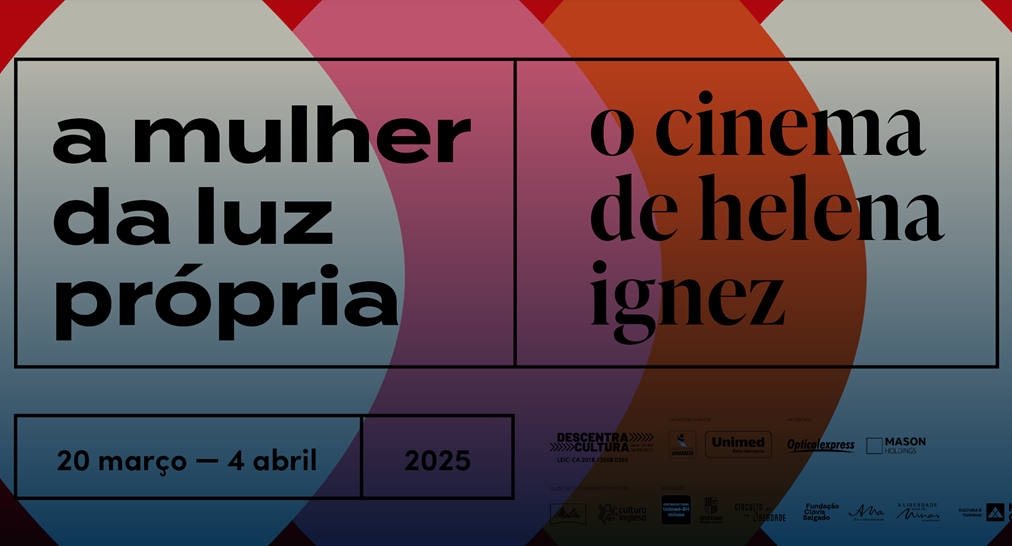 Mostra: A Mulher da Luz Própria de Helena Ignez. Helena Ignez, um dos nomes mais revolucionários do cinema brasileiro...
