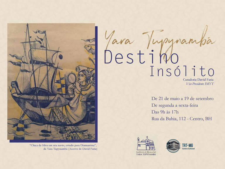 Exposição: "Destino Insólito" de Yara Tupynambá. No próximo dia 21/05, o Centro Cultural do TRT-MG terá a honra de realizar a abertura.