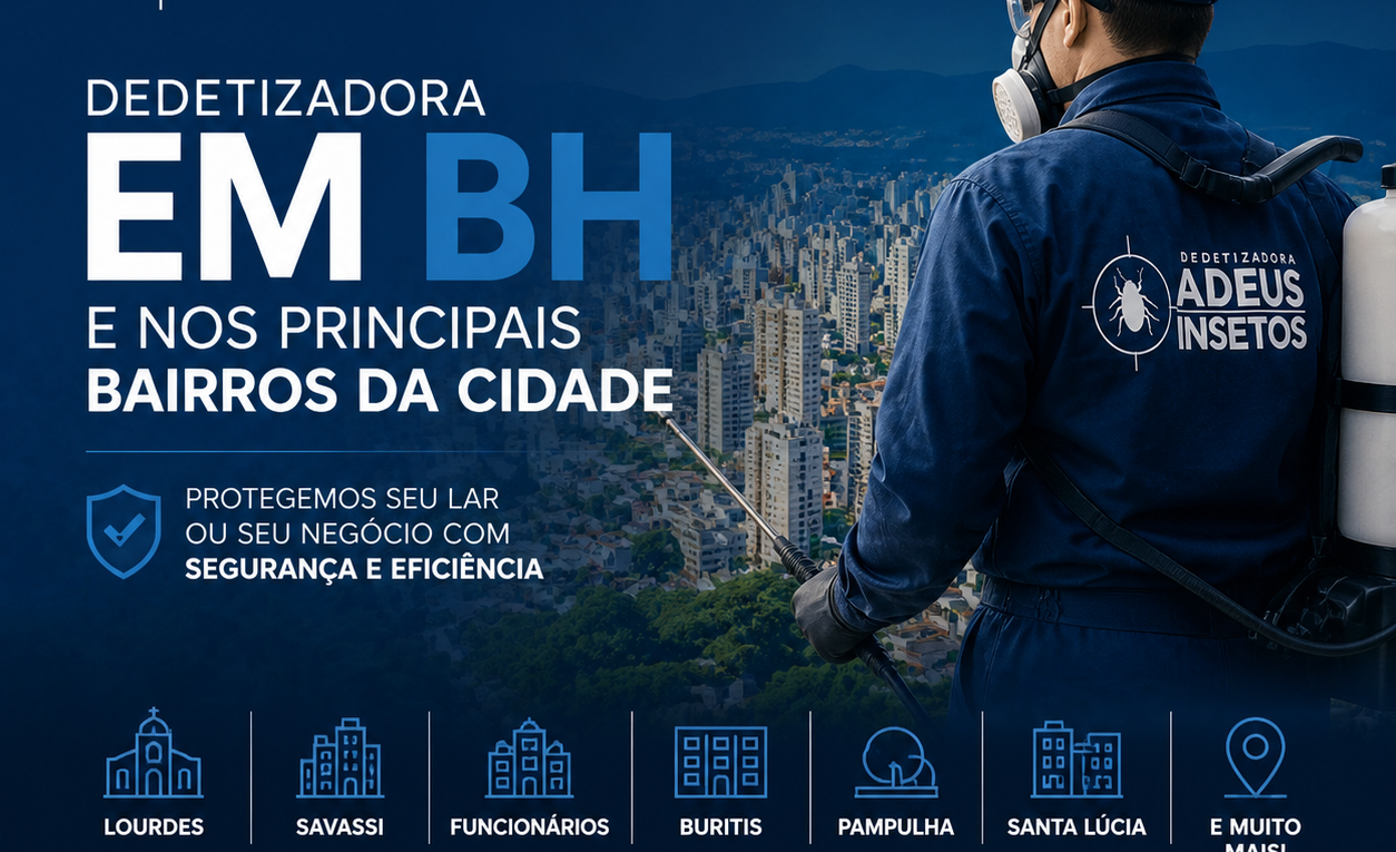 Dedetizadora em BH e nos principais bairros da cidade - Dedetizadora Adeus Insetos