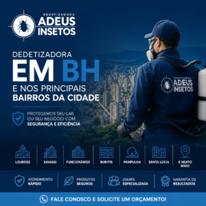 Dedetizadora em BH e nos principais bairros da cidade - Dedetizadora Adeus Insetos